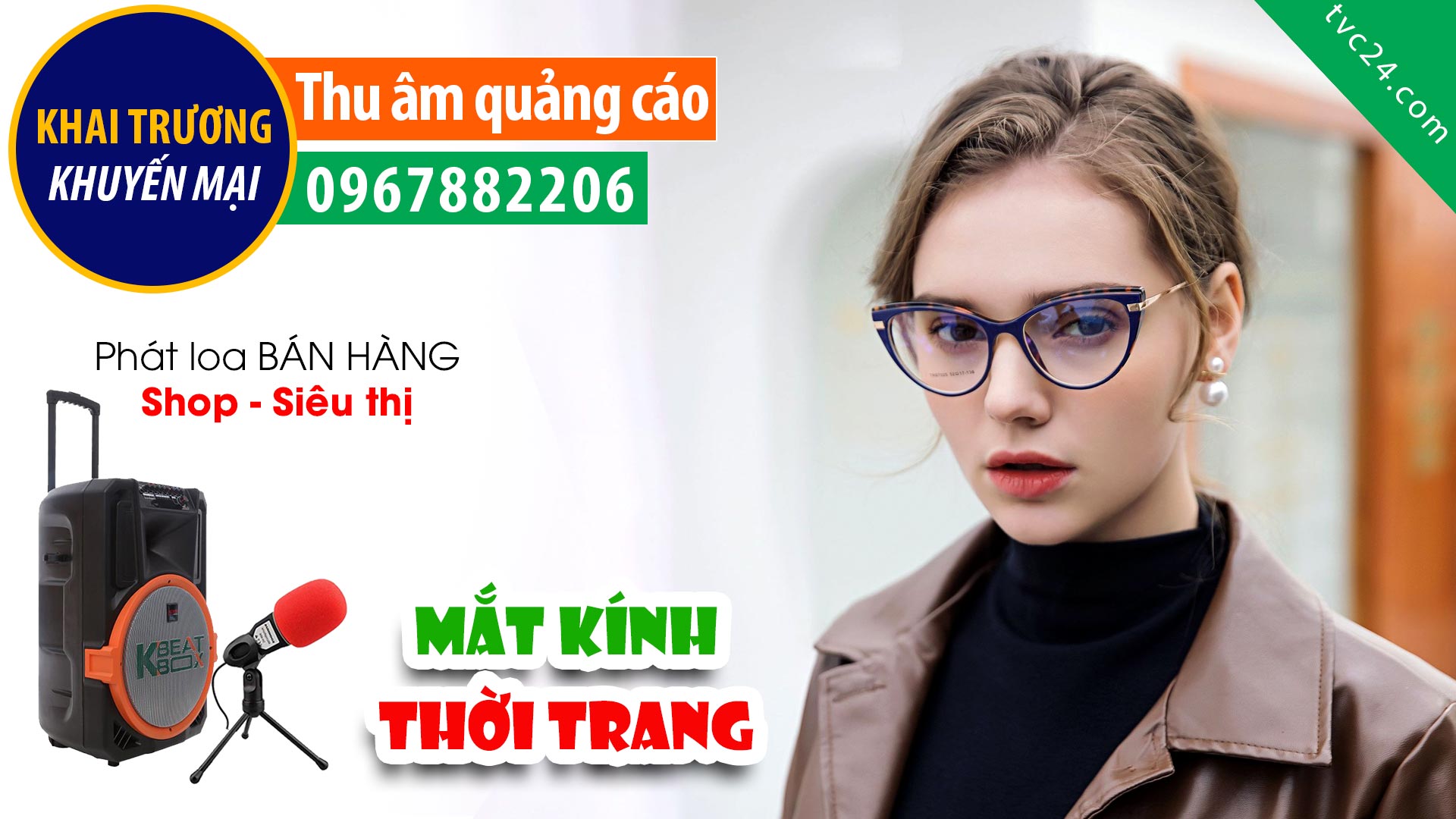Thu âm Quảng cáo mắt kính Âu Việt Kính Cận Viễn Loạn kính thời trang