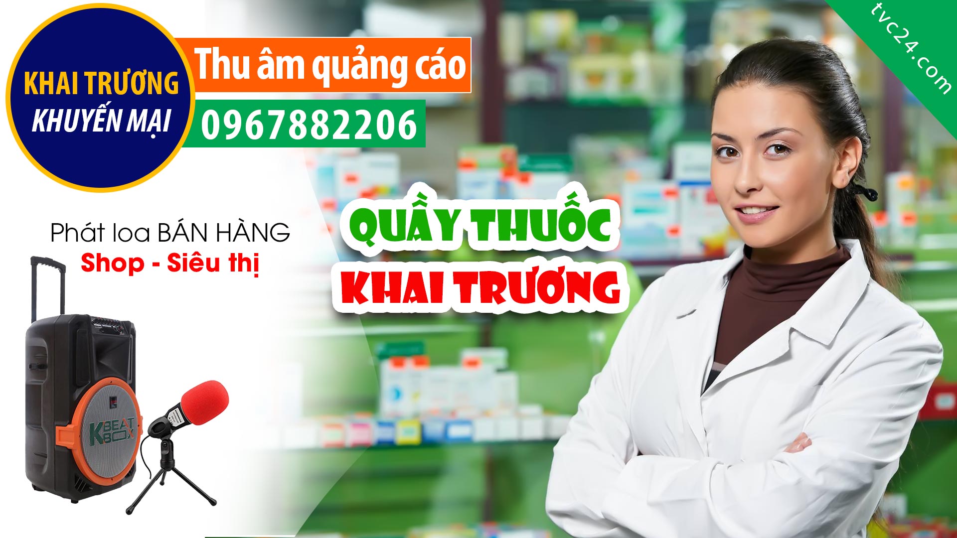 Thu âm KHAI TRƯƠNG quầy thuốc Tuyến Chảo MC đọc QUẢNG CÁO