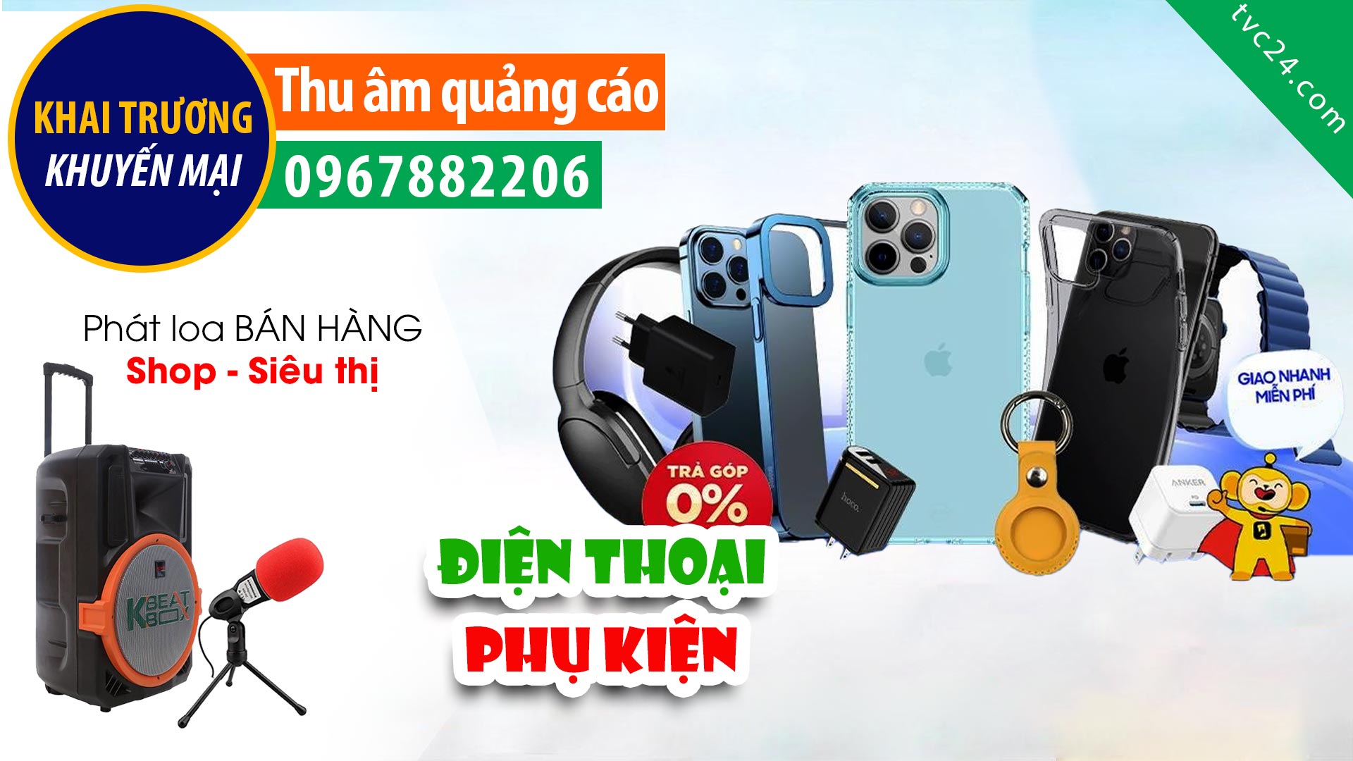 Thu âm Khai trương shop điện thoại phụ kiện Trang Huân TVC24 đọc quảng cáo