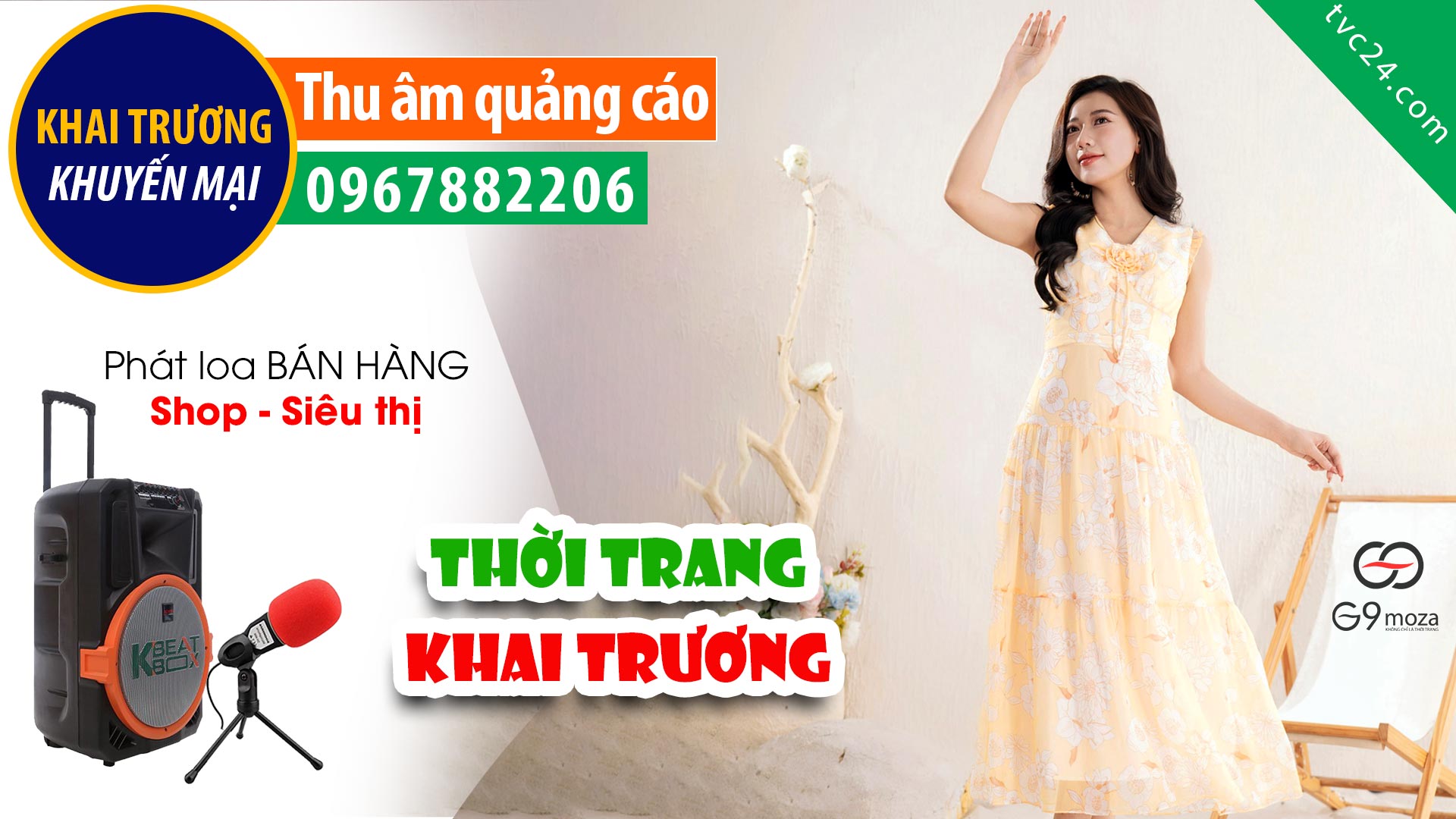 Thu âm Quảng cáo KHAI TRƯƠNG thời trang G9 Moza TVC24 đọc khuyến mại