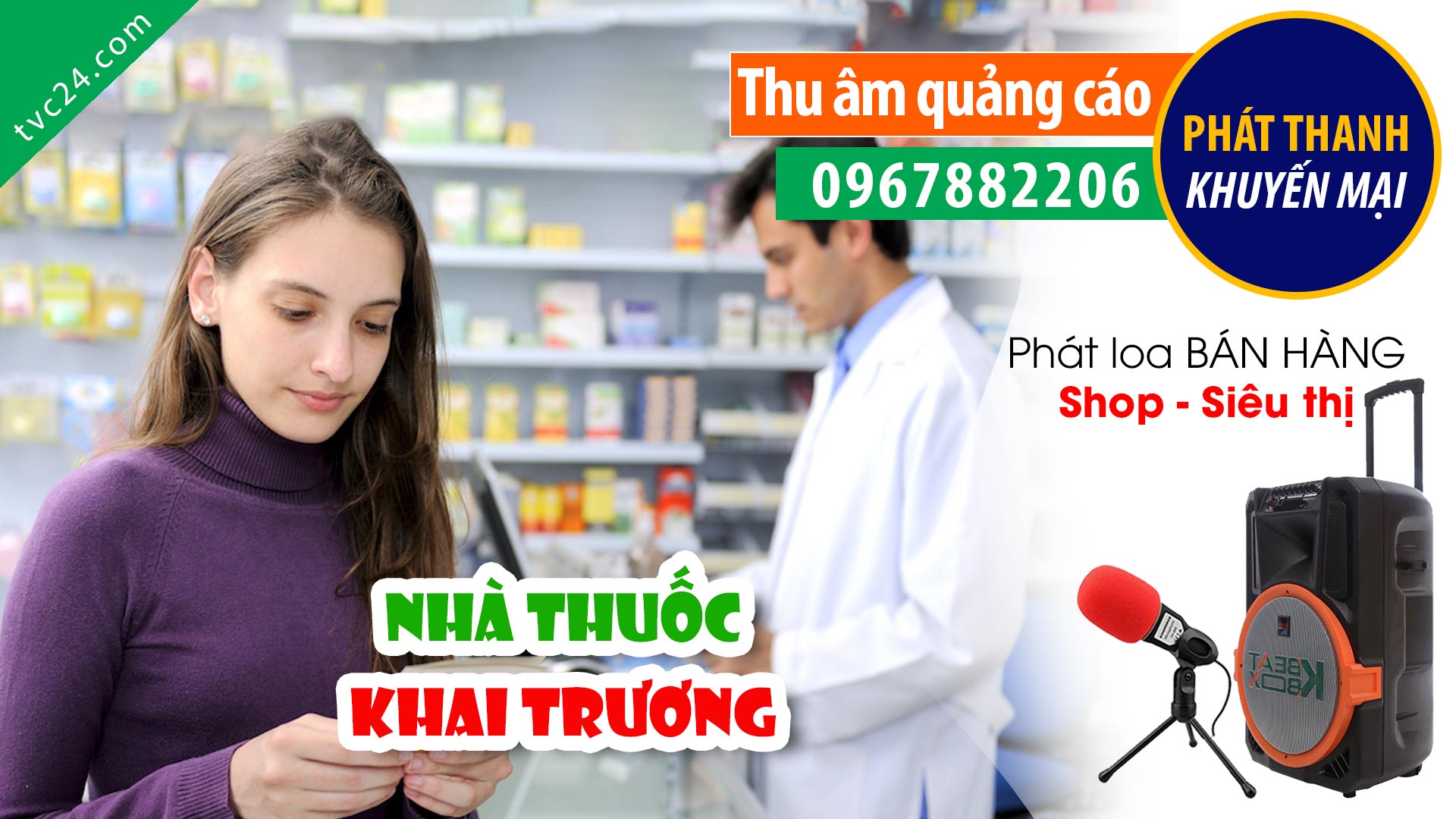 Thu âm Quảng cáo khai trương Nhà thuốc Khánh Linh family MC đọc Khuyến mại