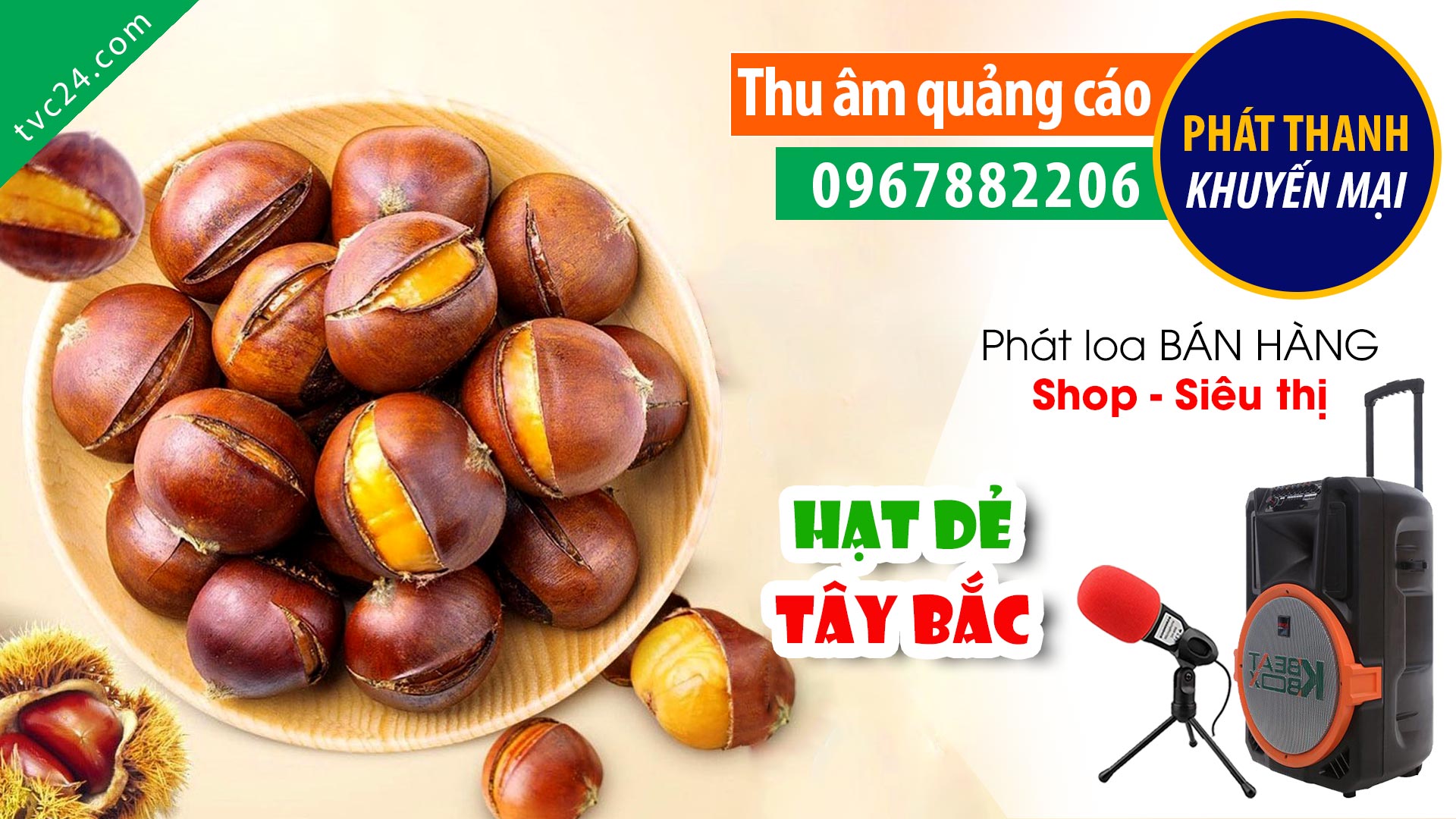 Thu âm Quảng cáo bán Hạt Dẻ tây Bắc MC Nữ đọc cực Chất