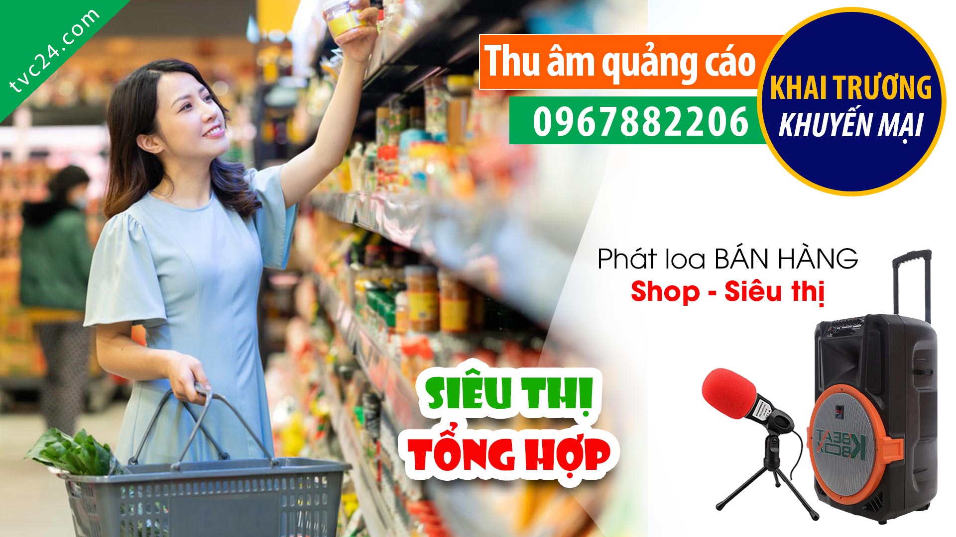 Thu âm quảng cáo khai trương SIÊU THỊ MINI – TẠP HÓA