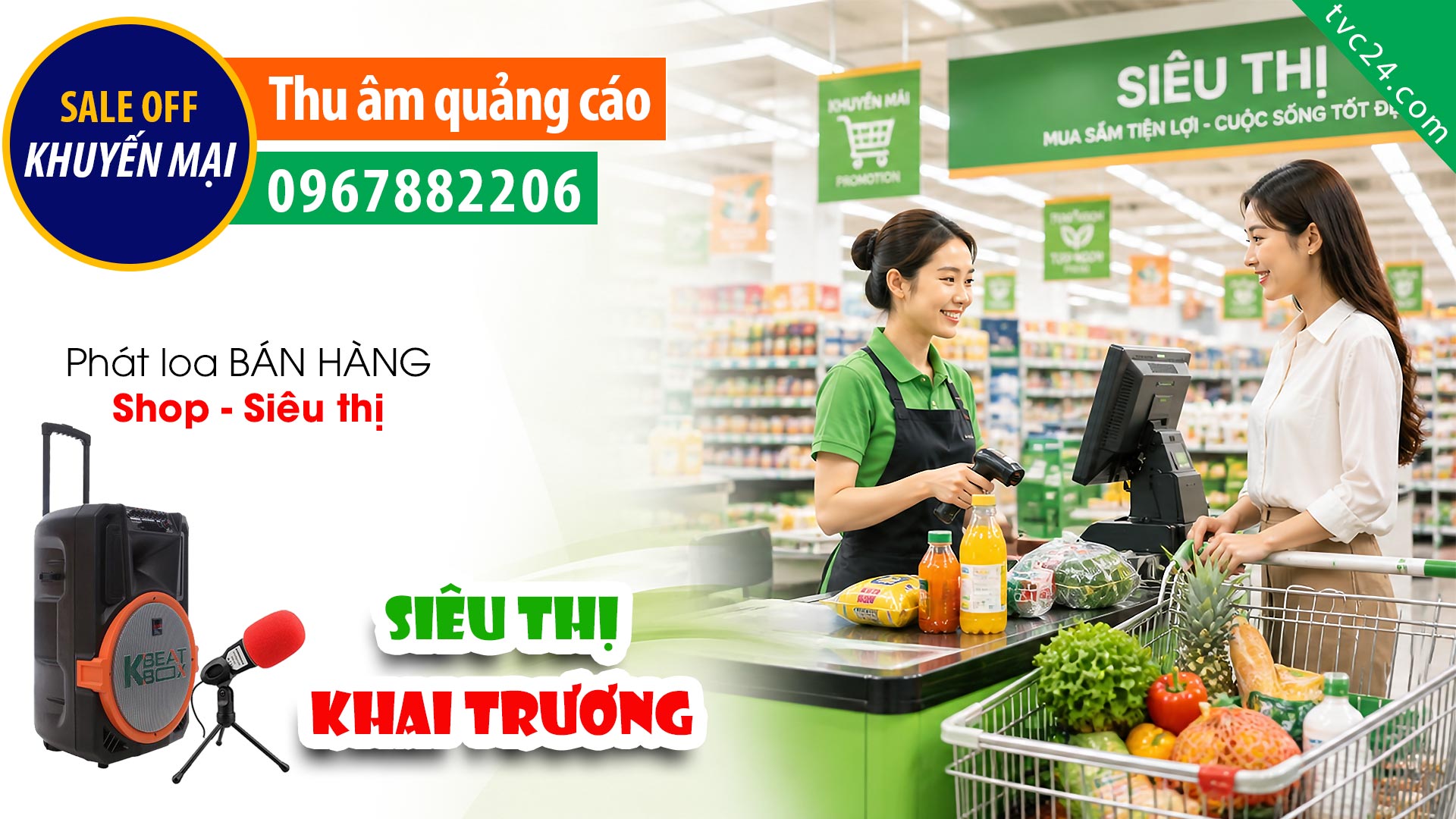 Thu âm Quảng cáo siêu thị TH mart TVC24 đọc khuyến mại bán hàng khai trương giảm giá