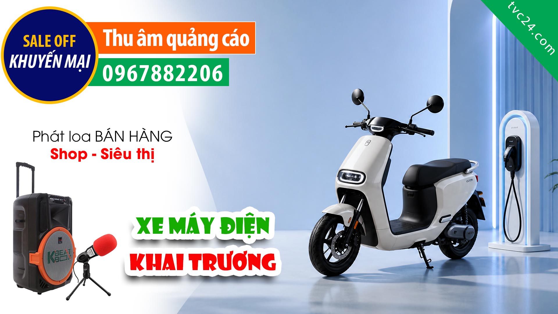 Thu âm Quảng cáo KHAI TRƯƠNG cửa hàng xe điện Nhất Phong TVC24 đọc bán hàng