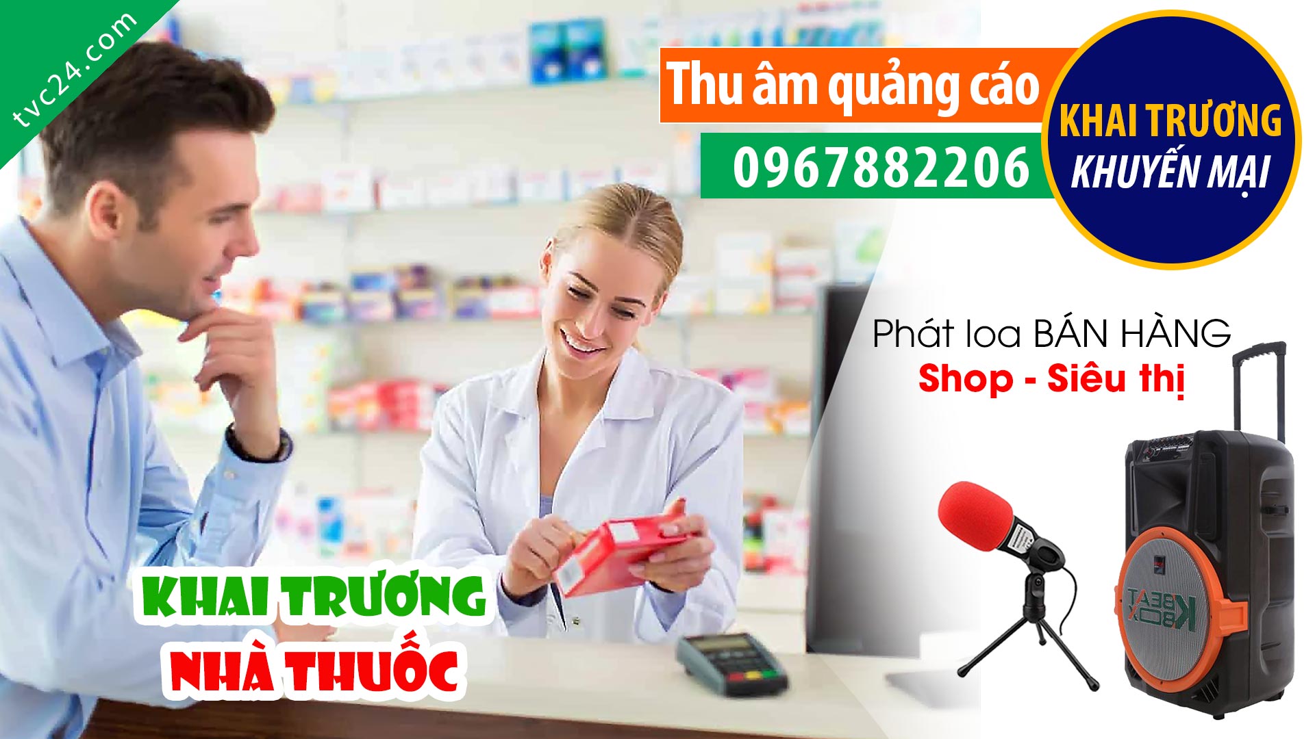 Ghi âm khai trương nhà thuốc Tây Mỹ Châu TVC24 đọc Khuyến mại cực hay