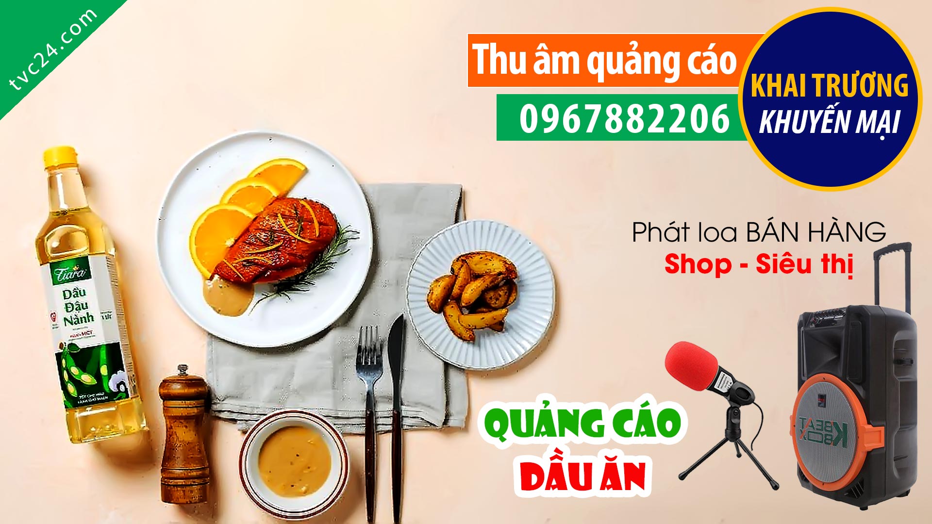 Thu âm Quảng cáo dầu ăn Tiara TVC24 đọc Khuyến mại
