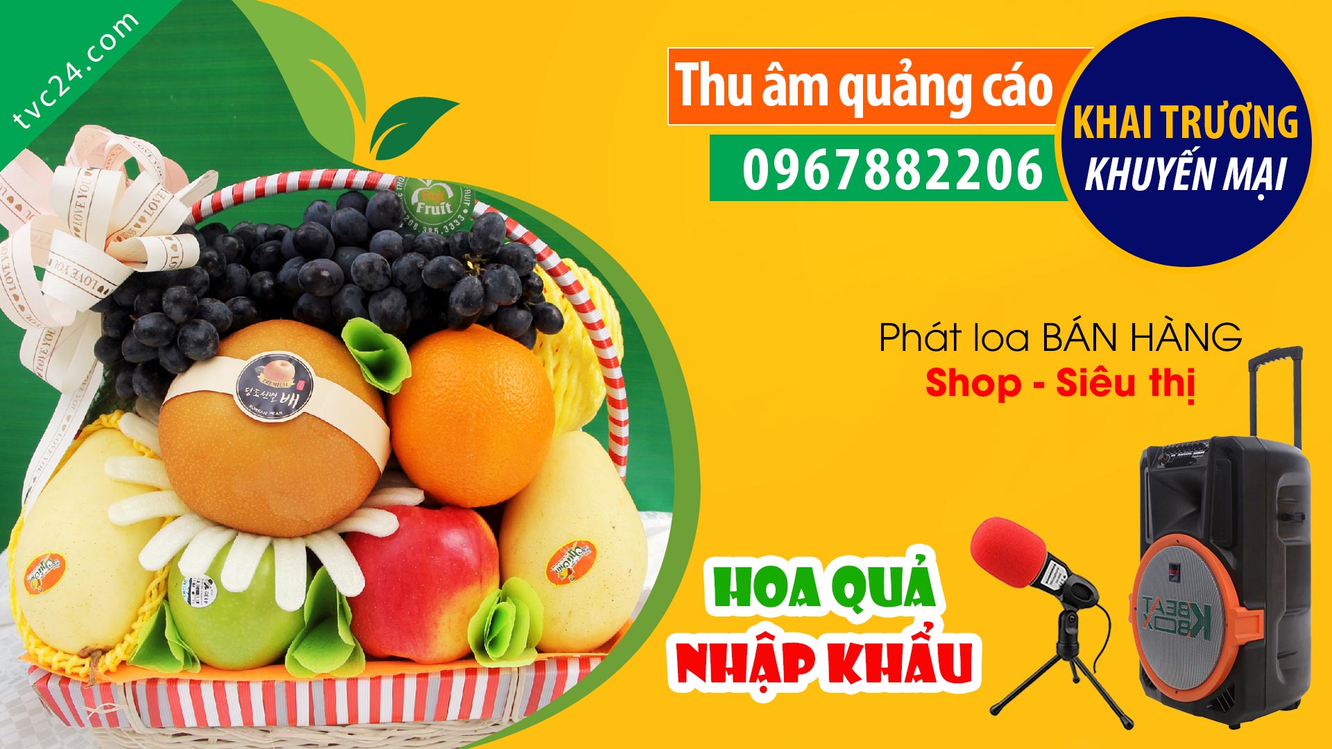 Thu âm quảng cáo cửa hàng trái cây nhập khẩu Natural Fruits TVC24 đọc khuyến mại