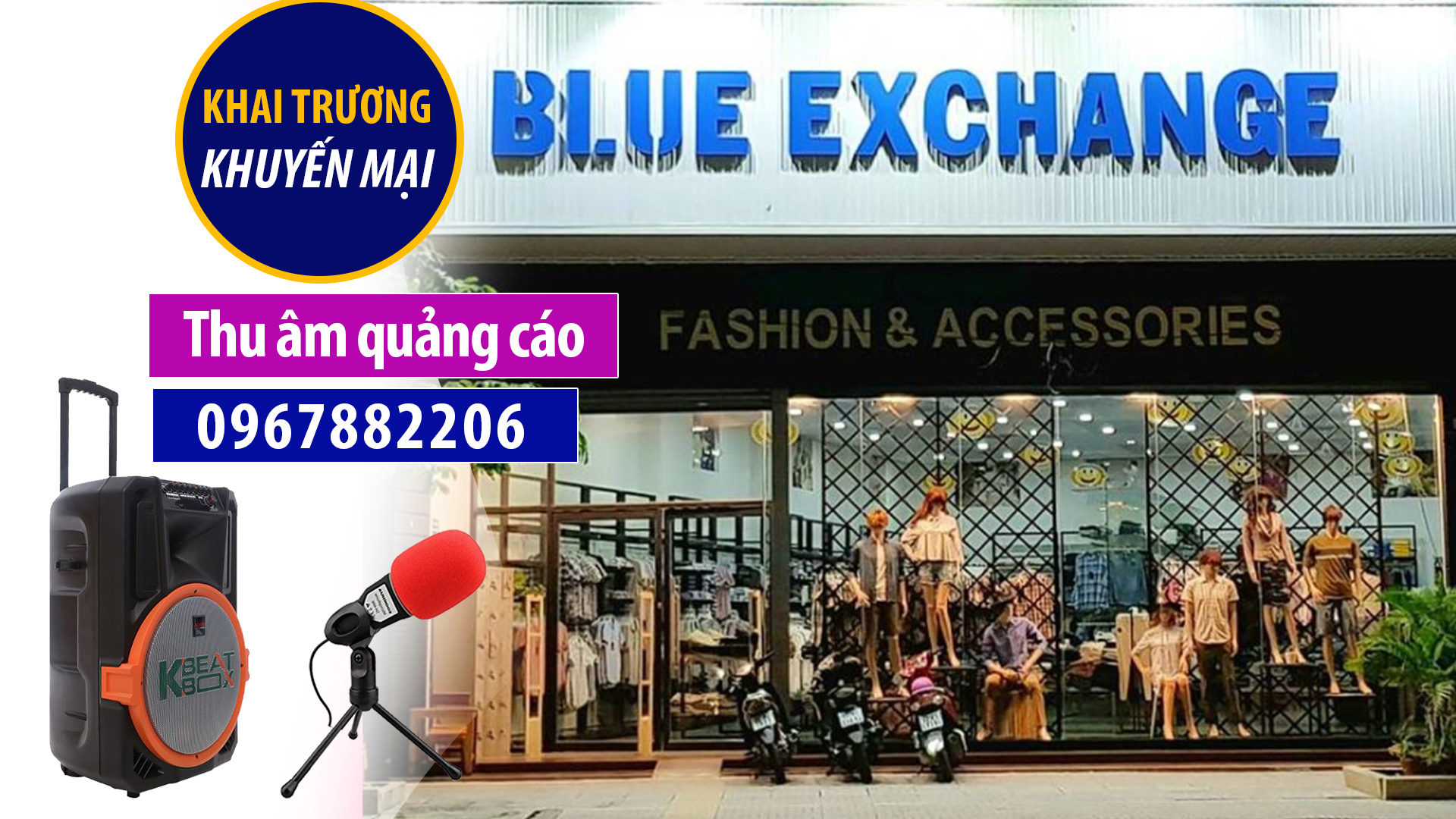 Thu âm khai trương cửa hàng thời trang The Blues Blue Exchange