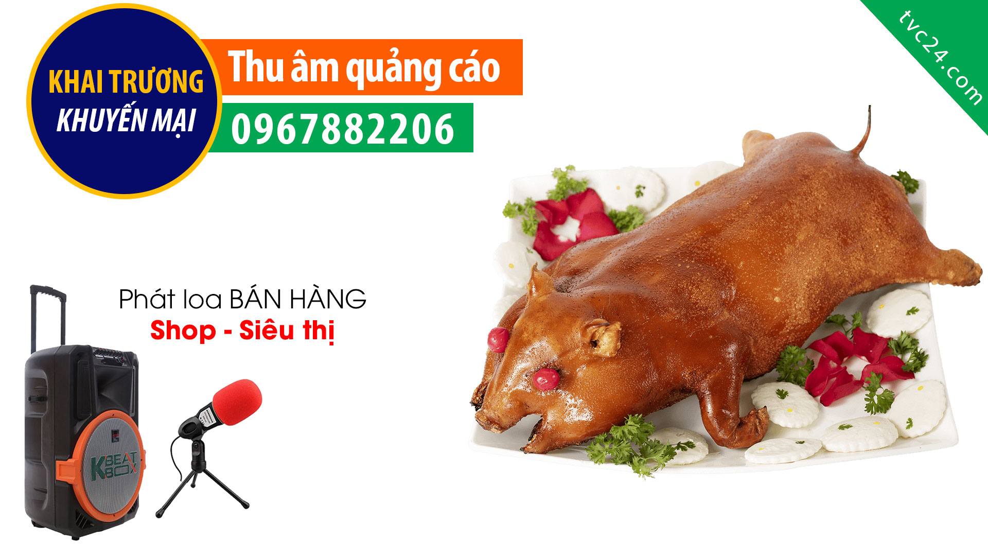 Thu âm quảng cáo Lợn quay anh Phú đặc sản Lạng Sơn