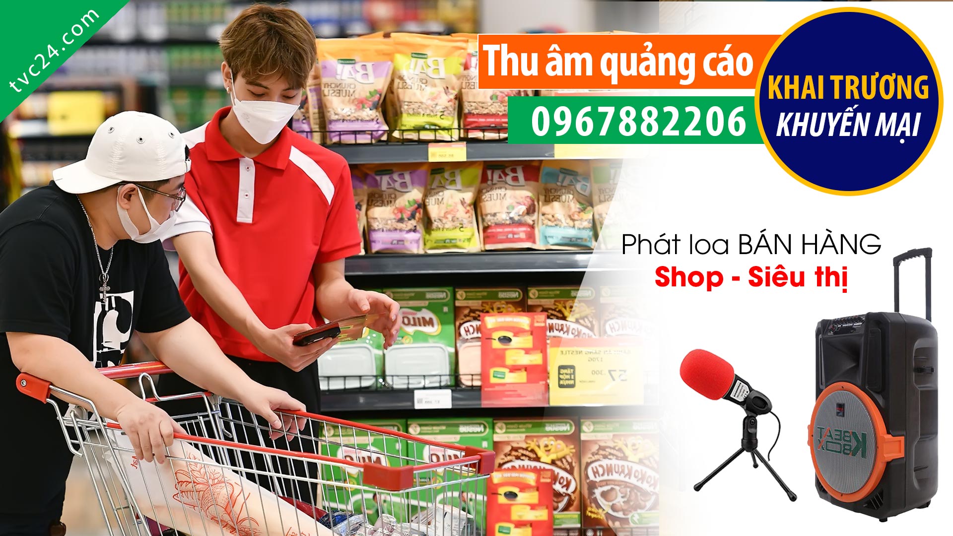 Thu âm KHAI TRƯƠNG siêu thị tiện lợi S Mart 247