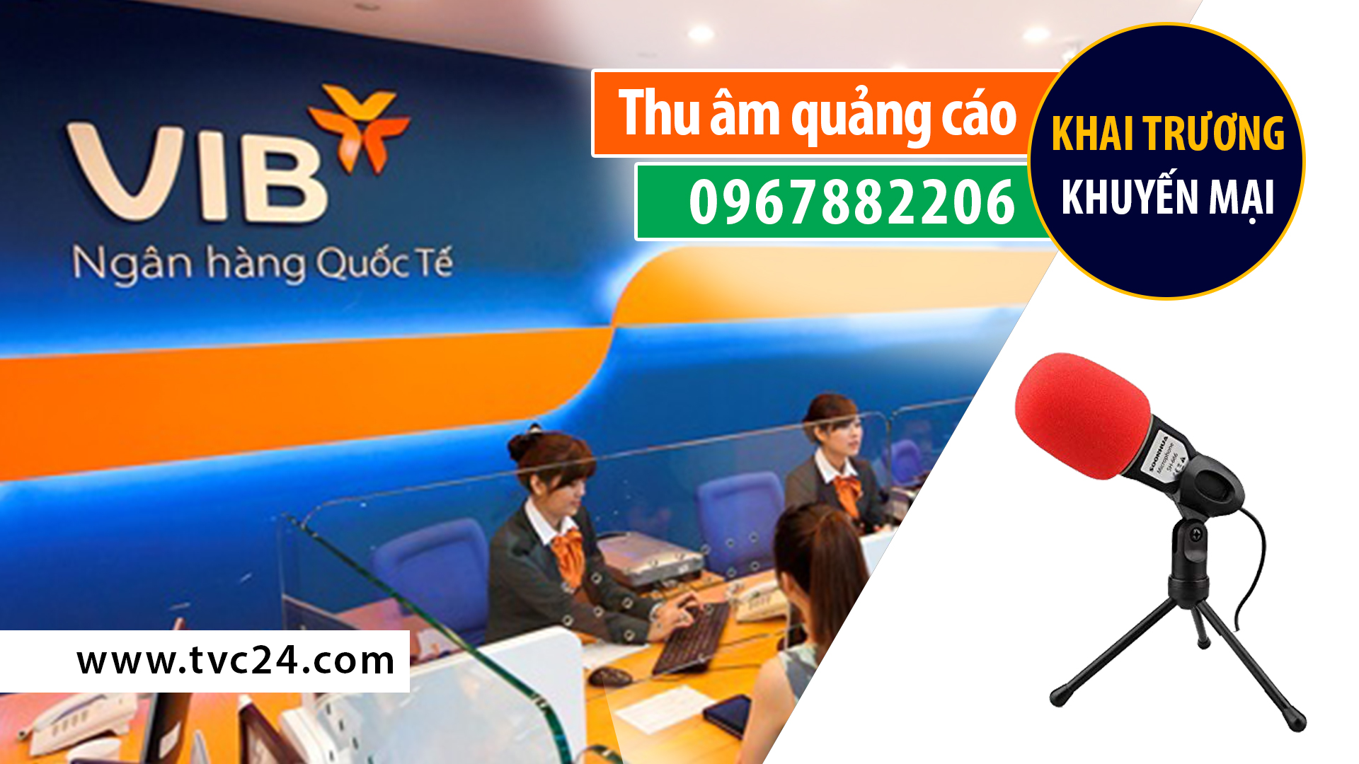 Thu âm, ghi âm quảng cáo ngân hàng VIB phòng thu âm ghi âm TVC24